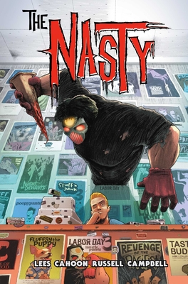 The Nasty: The Complete Series - Lees, John, and Campbell, Jim, and Russell, Kurt Michael, and Wassel, Adrian F (Editor)