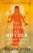 The Nation as Mother and Other Visions of Nationhood