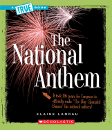 The National Anthem (a True Book: American History) - Landau, Elaine