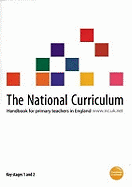 The National Curriculum: Key Stages 1 and 2: Handbook for Primary Teachers in England - Education & Employment,Department for