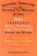 The National Directory of Editors and Writers: Freelance Editors, Copyeditors, Ghostwriters and Technical Writers and Proofreaders for Individuals, Businesses, Nonprofits, and Government Agencies