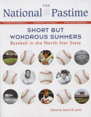 The National Pastime: Short But Wondrous Summers: Baseball in the North Star State - Society for American Baseball Research (Sabr)