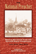 The National Preacher, Or, Original Monthly Sermons From Living Ministers. Vol. I for the Year Commencing June 1826, Vol. II for the Year Commencing June 1827