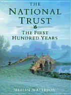 The National Trust: The First 100 Years