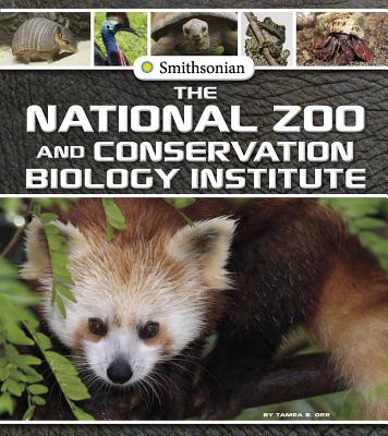 The National Zoo and Conservation Biology Institute - Orr, Tamra