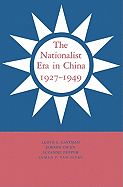 The Nationalist Era in China, 1927-1949