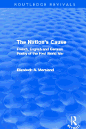 The Nation's Cause: French, English and German Poetry of the First World War