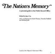 The Nation's Memory: A Pictorial Guide to the Public Record Office