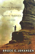 The Native Peoples of North America: A History