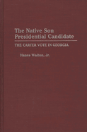 The Native Son Presidential Candidate: The Carter Vote in Georgia