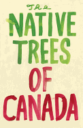 The Native Trees of Canada