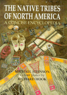 The Native Tribes of North America: A Concise Encyclopedia