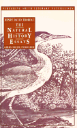 The Natural History Essays - Thoreau, Henry David, and Sattelmeyer, Robert (Introduction by)