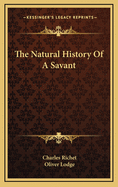 The Natural History of a Savant