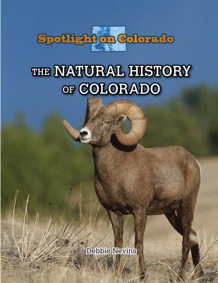 The Natural History of Colorado - Nevins, Debbie