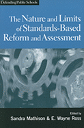 The Nature and Limits of Standards-Based Assessment and Reform
