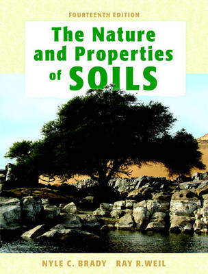 The Nature and Properties of Soil - Brady, Nyle C, and Weil, Raymond R