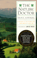The Nature Doctor: A Manual of Traditional and Complementary Medicine