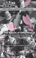 The Nature of Difference: Science, Society and Human Biology (PBK)