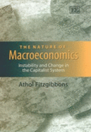 The Nature of Macroeconomics: Instability and Change in the Capitalist System
