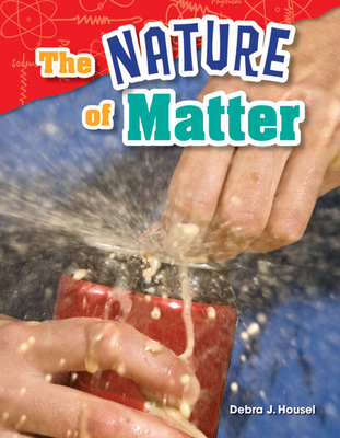 The Nature of Matter - Housel, Debra J