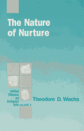 The Nature of Nurture