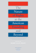 The Nature of Rights at the American Founding and Beyond