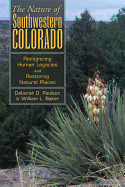 The Nature of Southwest Colorado: Recognizing Human Legacies and Restoring Natural Places
