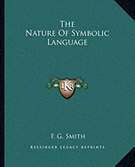 The Nature Of Symbolic Language