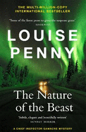 The Nature of the Beast: thrilling and page-turning crime fiction from the author of the bestselling Inspector Gamache novels