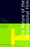 The Nature of the International Firm: Nordic Contributions to International Business Research