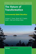 The Nature of Transformation: Environmental Adult Education