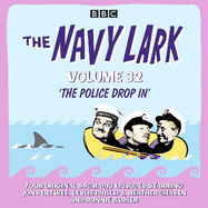 The Navy Lark: Volume 32: The classic BBC radio sitcom