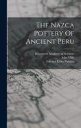 The Nazca Pottery Of Ancient Peru
