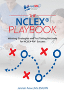 The NCLEX(R) Playbook: Winning Strategies and Test Taking Methods for NCLEX-RN Success