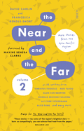 The Near and the Far Volume 2: More Stories from the Asia-Pacific Region