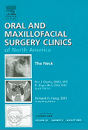 The Neck, an Issue of Oral and Maxillofacial Surgery Clinics: Volume 20-3