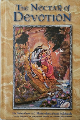 The Nectar of Devotion - Swami Prabhupada, A.C. Bhaktivedanta