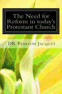 The Need for Reform in today Protestant Church