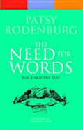 The Need for Words: Voice and the Text. Patsy Rodenburg