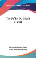 The Ne'Er-Do-Much (1918)