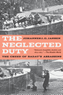 The Neglected Duty: The Creed of Sadat's Assassins - Jansen, Johannes J G