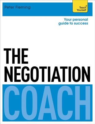 The Negotiation Coach: Teach Yourself - Fleming, Peter