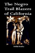 The Negro Trail Blazers of California