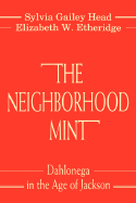 The Neighborhood Mint - Etheridge, Elizabeth, and Head, Sylvia