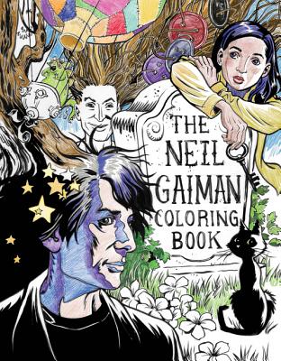 The Neil Gaiman Coloring Book: Coloring Book for Adults and Kids to Share - Gaiman, Neil