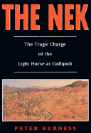 The Nek: The Tragic Charge of the Light Horse at Gallipoli