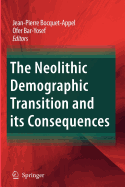 The Neolithic Demographic Transition and Its Consequences