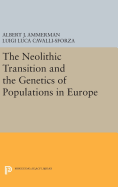 The Neolithic Transition and the Genetics of Populations in Europe