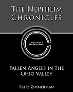 The Nephilim Chronicles: Fallen Angels in the Ohio Valley